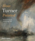 Joyce Townsend - How Turner painted - Materials and techniques.
