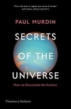 Paul Murdin - Secrets of the universe - How we discovered the cosmos.