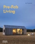Avi Friedman - Pre-Fab Living - With over 220 illustrations.