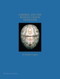  Thames and Hudson - Faberge and the russian craft tradition: an empire's legacy.