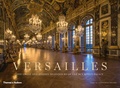 Catherine Pégard - Versailles : the great and hidden splendours of the sun king's palace.