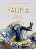 Patrick Mauriès - Fauna : the art of jewelry.