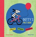 Becky Baur - Dotty's first book colours, shapes, numbers.
