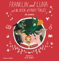 Jen Campbell - Franklin and Luna and the book of fairy tales.