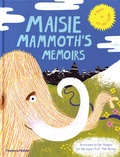 Rob Hodgson et Mike Benton - Maisie Mammoth's Memoirs - A guide to ice age celebs!.