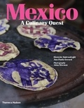 Hosseïn Amirsadeghi - Mexico : a culinary quest.
