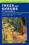John-O Sawyer et John-D Stuart - Trees And Shrubs Of California.