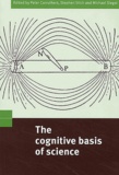 Michael Siegal et  Collectif - The Cognitive Basis Of Science.