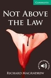  Cambridge University Press - Not Above the Law - Level 3.