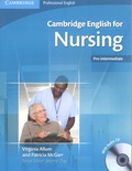 Virginia Allum et Patricia McGarr - Cambridge English for Nursing Pre-intermediate. 1 CD audio