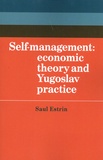 Saul Estrin - Self-management: economic theory and Yugoslav practice.