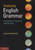 Lise Fontaine - Analysing English Grammar - A Systemic-Functional Introduction.