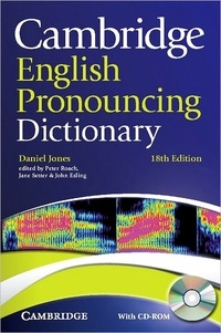 Daniel Jones - Cambridge English pronouncing dictionary. 1 Cédérom