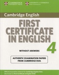 Cambridge University Press - First Certificate in English 4 for without Answers.