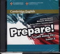 Joanna Kosta et Melanie Williams - Cambridge English Prepare! - Level 3 Class Audio CDs. 2 CD audio
