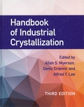 Allan S. Myerson et Deniz Erdemir - Handbook of Industrial Crystallization.