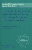 Alessandro Figa-Talamanca et Claudio Nebbia - Harmonic Analysis and Representation Theory for Groups Acting on Homogenous Trees.