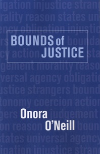 Onora O'Neill - Bounds of Justice.