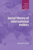 Alexander Wendt - Social Theory Of International Politics.