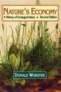 Donald Worster - Nature'S Economy. A History Of Ecological Ideas.
