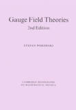 Stefan Pokorski - Gauge Field Theories. 2nd Edition.
