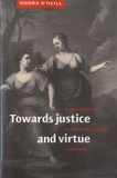 Onora O'Neill - Towards Justice and Virtue.