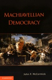 John McCormick - Machiavellian Democracy.