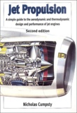 Nicholas Cumpsty - Jet Propulsion - A simple guide to the aerodynamic and thermodynamic design and performance of jet engines.