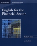 Ian MacKenzie - English for the Financial Sector - Teacher's Book.