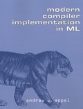 Andrew W. Appel - Modern Compiler Implementation in ML.