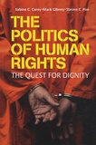 Sabine C. Carey - The Politics of Human Rights : The Quest for Dignity.