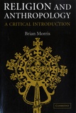 Brian Morris - Religion and Anthropology - A Critical Introduction.