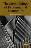 Francesco Guala - The Methodology of Experimental Economics.