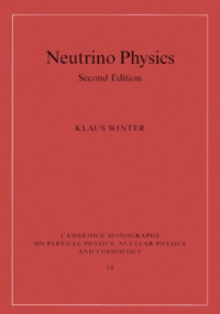 Klaus Winter - Neutrino Physics. 2nd Edition.