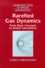 Carlo Cercignani - Rarefied Gas Dynamics. From Basic Concepts To Actual Calculations.