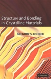 Gregory-S Rohrer - Structure And Bonding In Crystalline Materials.
