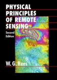 W-G Rees - Physical Principles Of Remote Sensing. 2nd Edition.