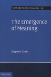 Stephen Crain - The Emergence of Meaning.