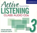 Steven Brown et Dorolyn Smith - Active Listening 3 Class Audio CDs. 3 CD audio