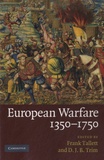 Frank Tallett et D. J. B. Trim - European Warfare, 1350-1750.