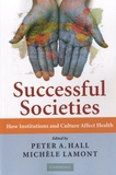 Michèle Lamont - Successful Societies - How Institutions and Culture Affect Health.