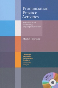 Martin Hewings - Pronunciation Practice Activities - A Resource book for teaching English pronunciation. 1 CD audio
