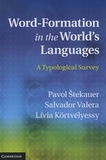 Pavol Stekauer et Salvador Valera - Word-Formation in the World's Languages - A Typological Survey.