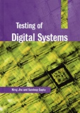 Sandeep Gupta et Niraj Jha - Testing of Digital Systems.