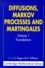 L-C-G Rogers et David Williams - Diffusions, Markov Processes And Martingales. Volume 1, Foundations, 2nd Edition.