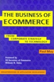 Paul May - The Business Of Ecommerce From Corporate Strategy To Technology.
