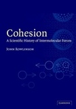 J-S Rowlinson - Cohesion - A scientific history of intermolecular forces.