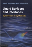 P. S. Pershan et Mark L. Schlossman - Liquid Surfaces and Interfaces - Synchrotron X-ray Methods.