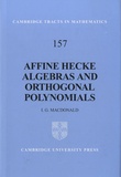 Ian Grant Macdonald - Affine Hecke Algebras and Orthogonal Polynomials.