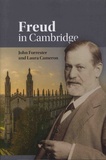 John Forrester et Laura Cameron - Freud in Cambridge.